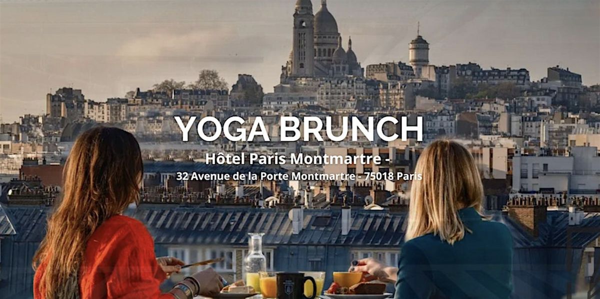 Yoga & Brunch (non obligatoire) Face au Sacr\u00e9 Coeur