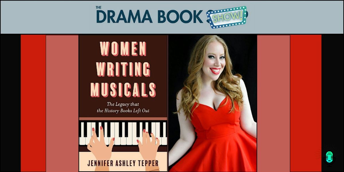 Women Writing Musicals: The Legacy that the History Books Left Out