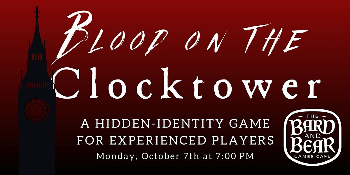 ADVANCED Blood on the Clocktower: A Hidden-Identity Large Group Game