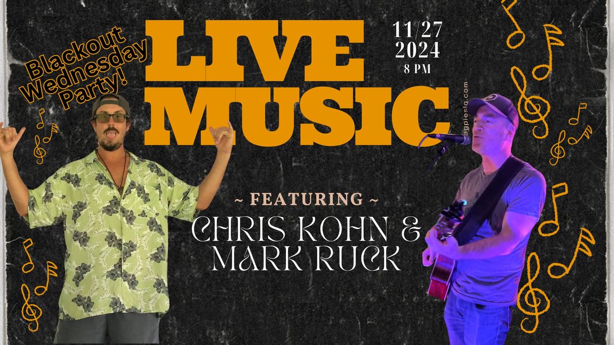 LIVE MUSIC | Chris Kohn & Mark Ruck