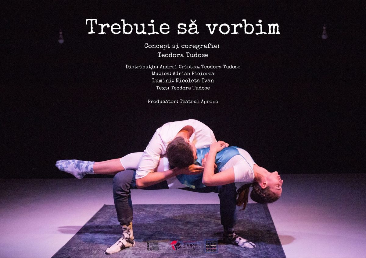 Trebuie sa\u0306 vorbim I teatru-dans