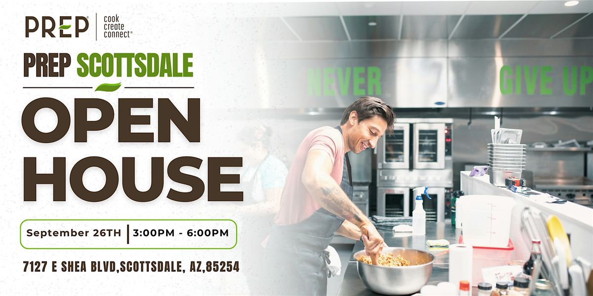 PREP\u00ae  Scottsdale - Open House