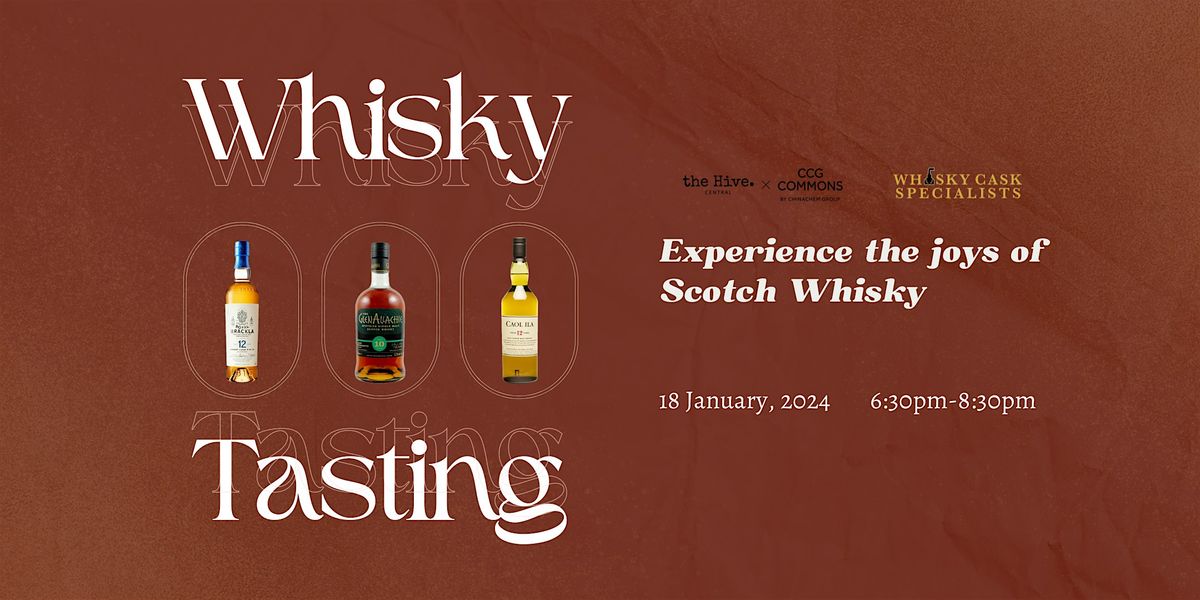 Whisky Tasting: Experience the Joys of Scotch Whisky
