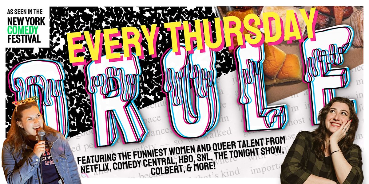 DRULE! A Women and Queer Oriented Weekly Stand Up Comedy Show!