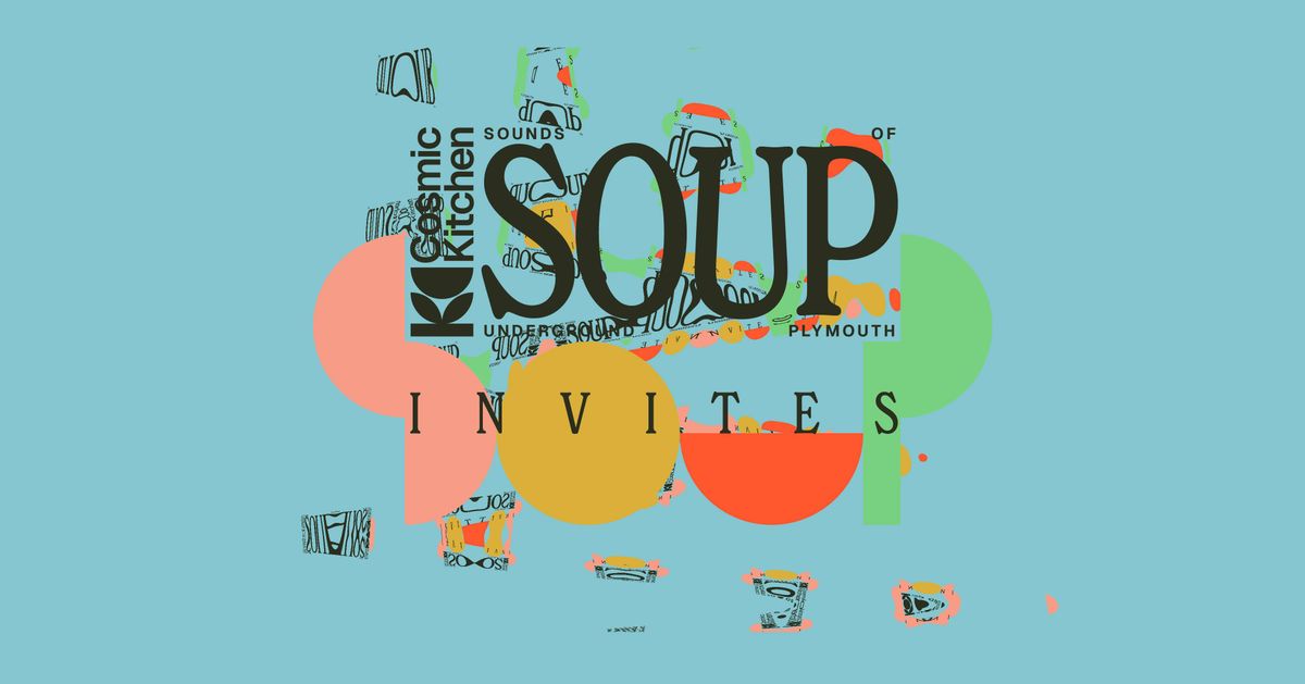 Cosmic Sessions: SOUP invites 