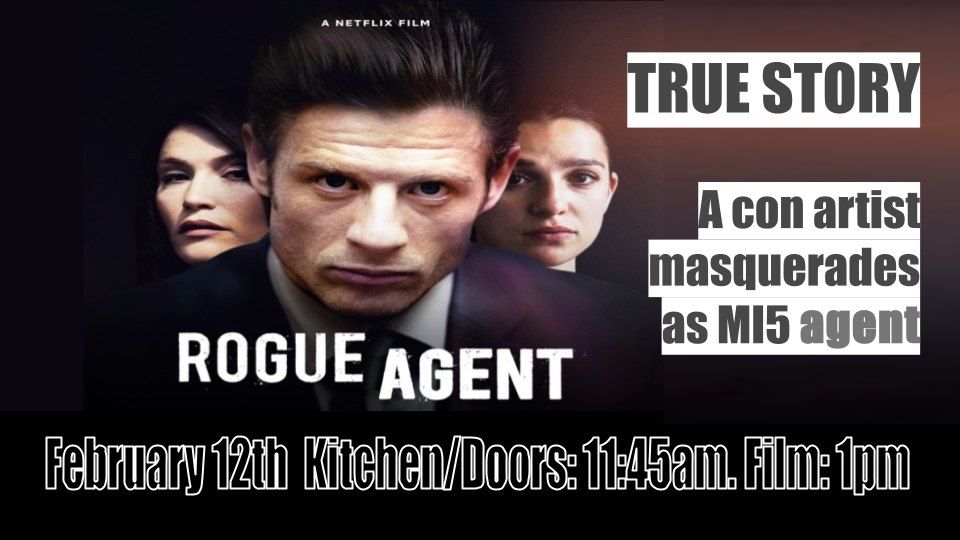 FILM - ROGUE AGENT - Astonishing True Story