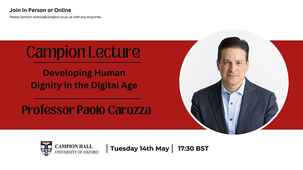 The Campion Lecture 2024: Developing Human Dignity in the Digital Age