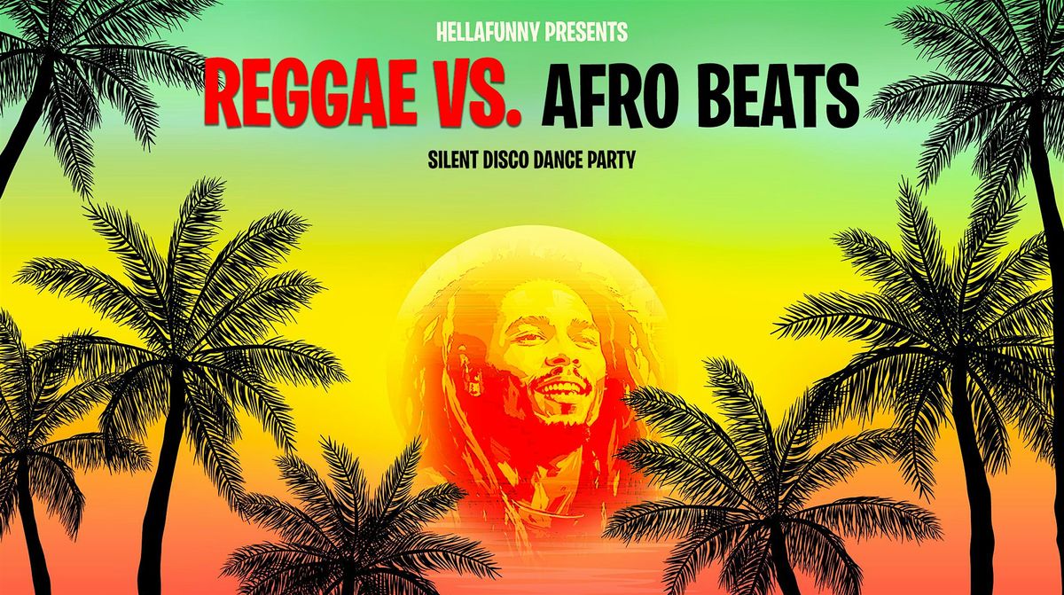 Pon De River: Reggae Vs. AfroBeats Dance Party