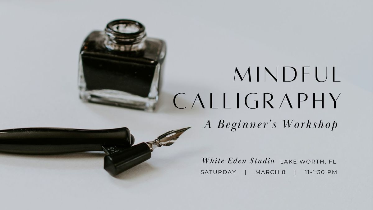 Mindful Calligraphy: A Beginner's Workshop