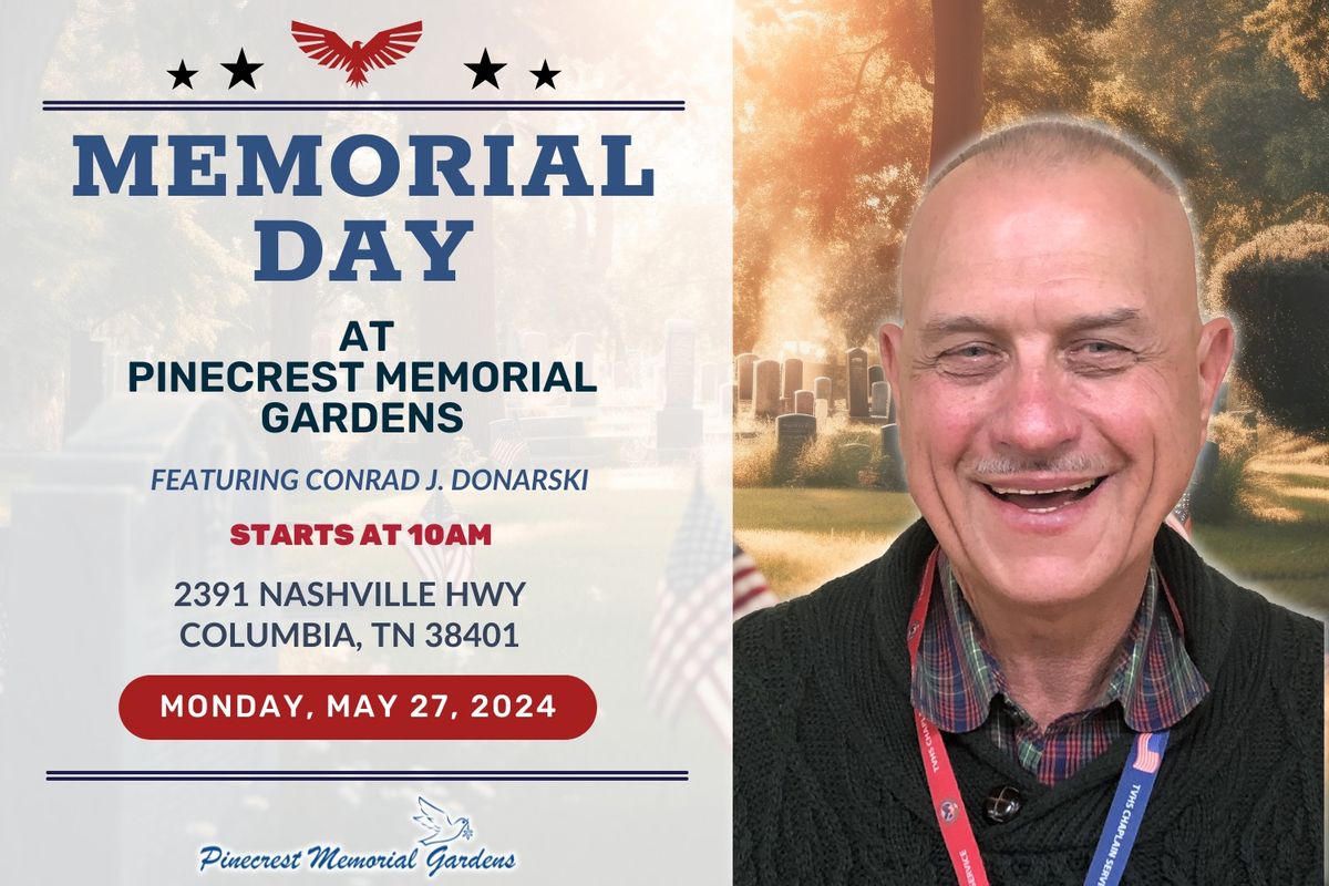 Memorial Day at Pinecrest Memorial Gardens