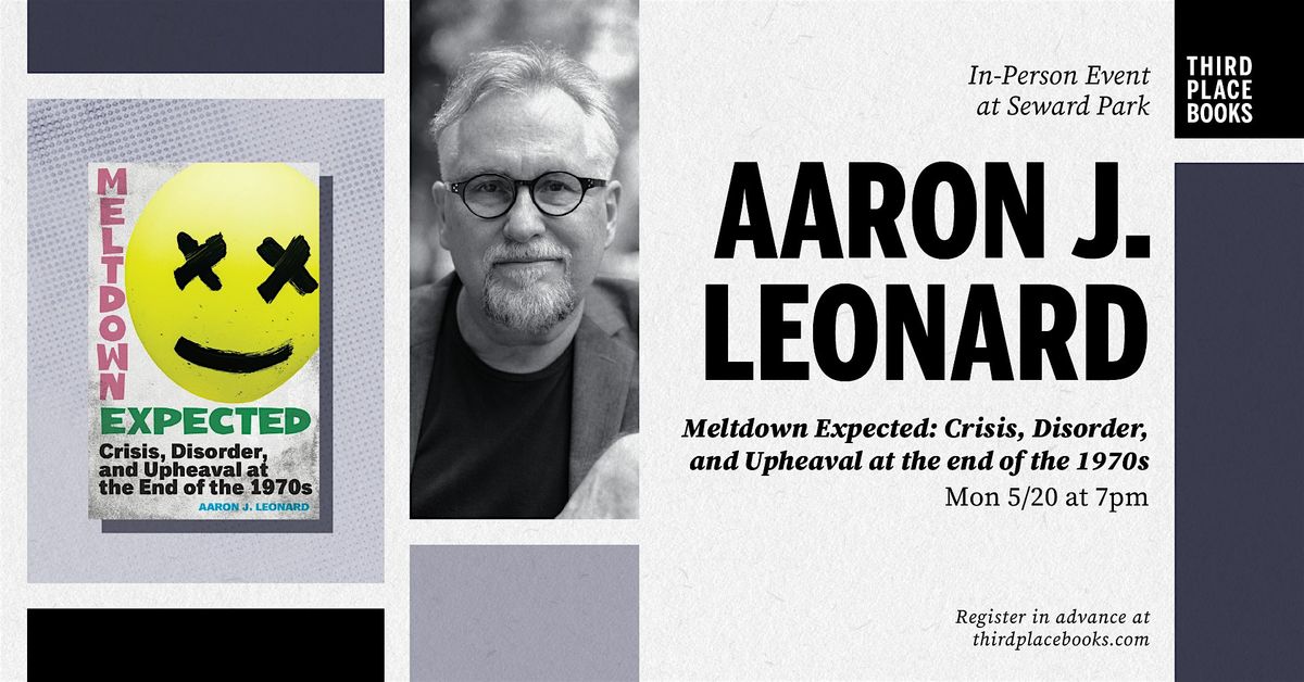 Aaron J. Leonard presents 'Meltdown Expected'