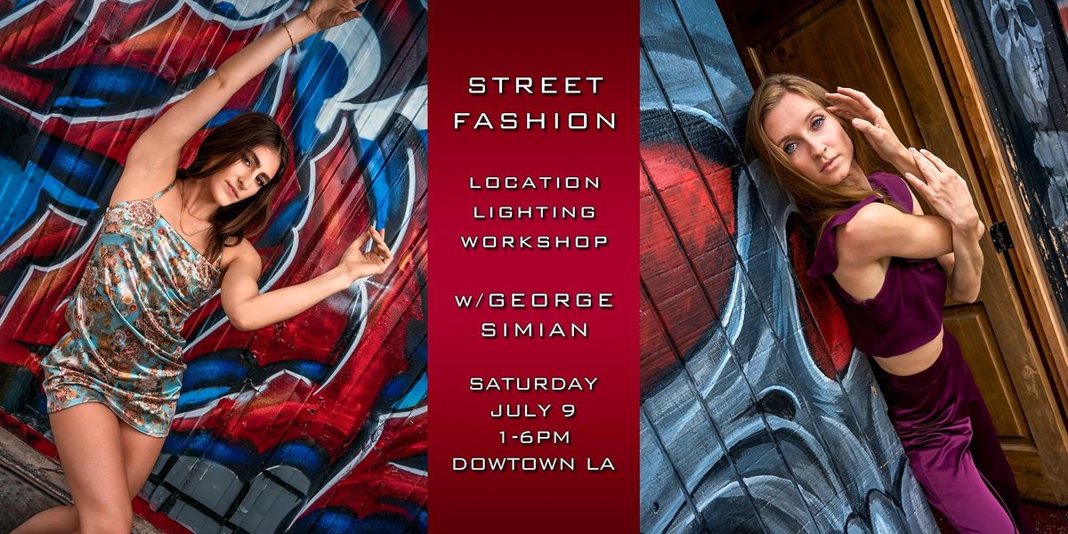 Lighting on Location: Fashion at Mission Road with George Simian