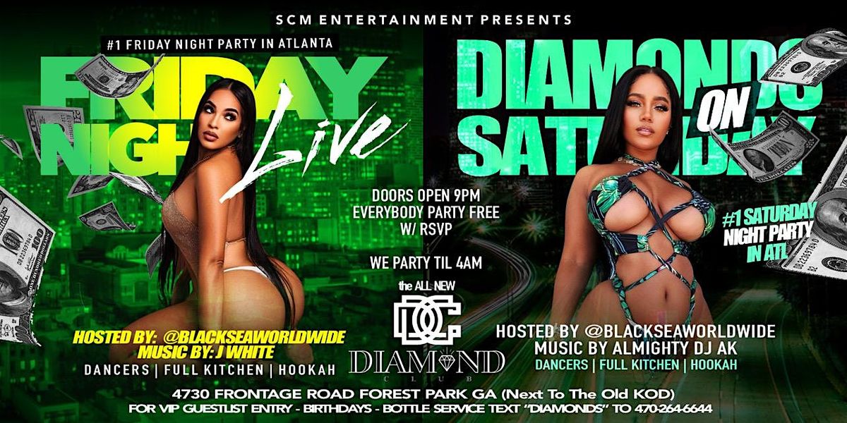 PARTY FRIDAY + SATURDAY NIGHT @ the ALL NEW DIAMOND CLUB - VIP TICKETS