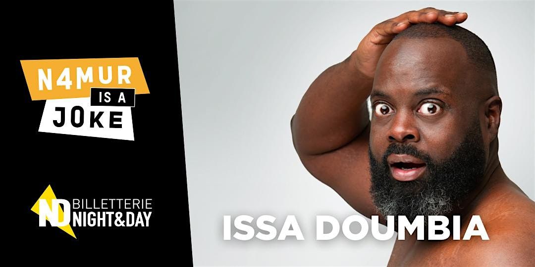 Namur is a Joke 2025 - ISSA DOUMBIA - Monsieur Doumbia