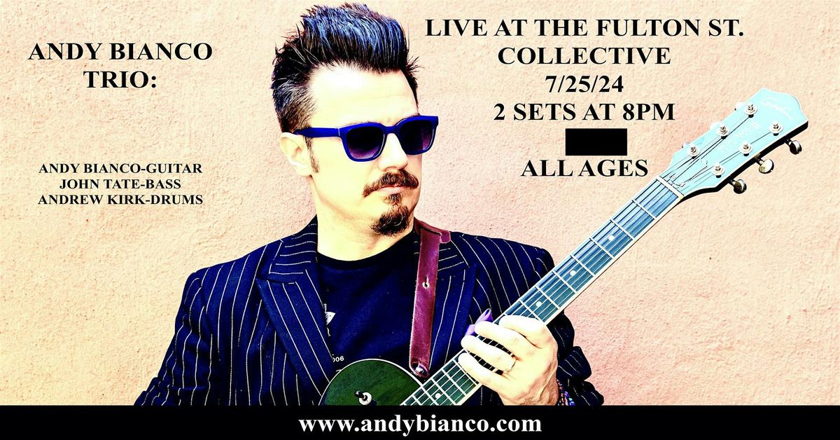 ANDY BIANCO TRIO Live at Fulton Street Collective