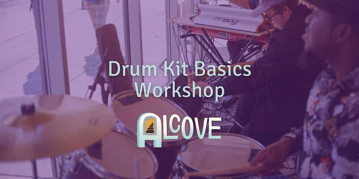 Drum Kit Basics Workshop