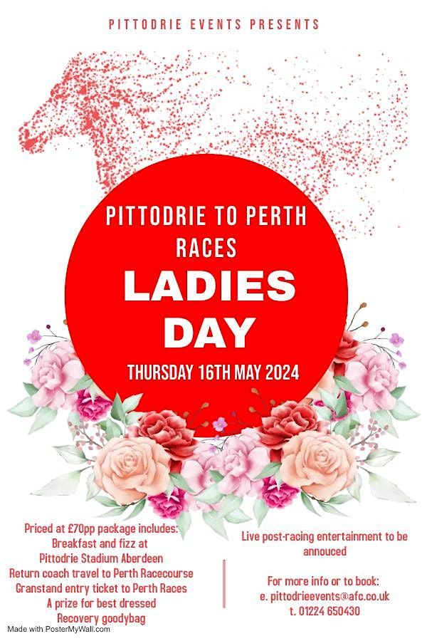 Pittodrie to Perth Races - Ladies Day 2024