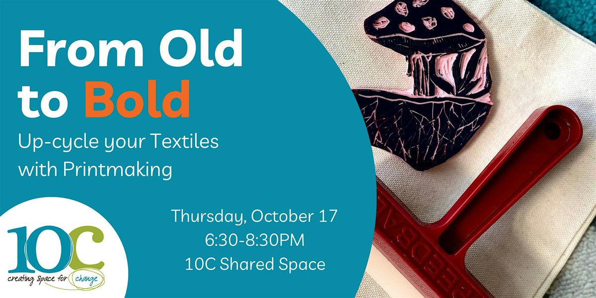 From Old to Bold: Upcycle Your Textiles with Printmaking