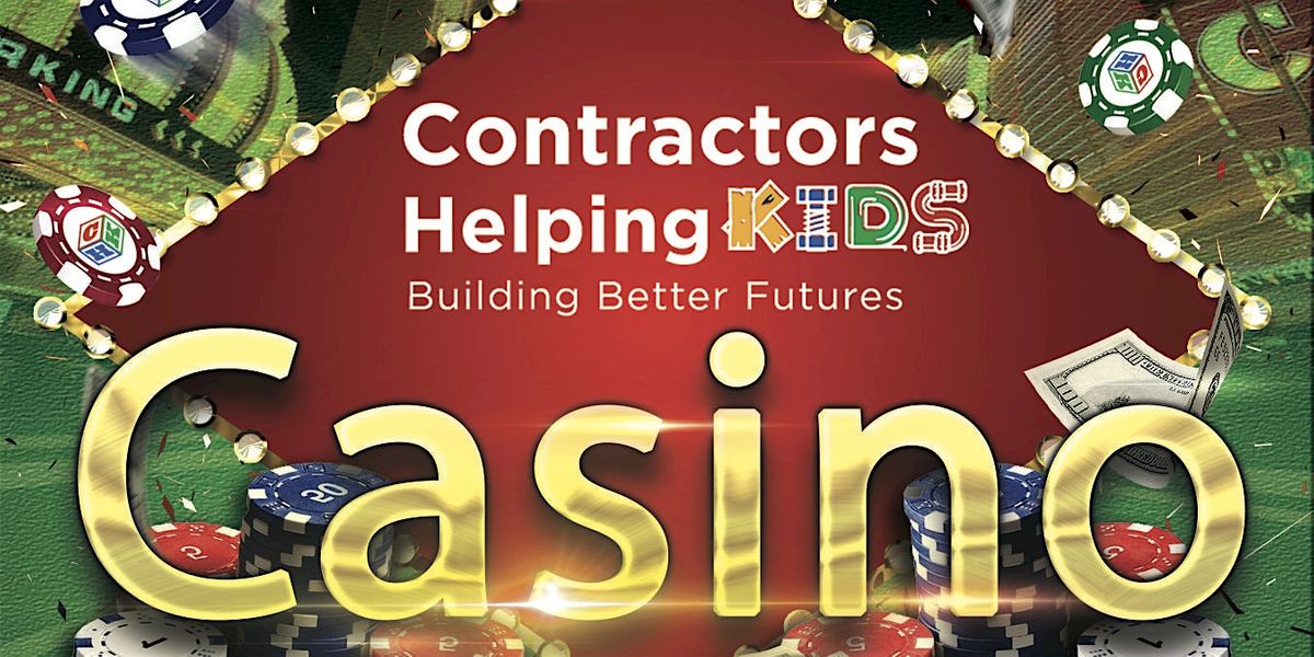 Contractors Helping Kids Casino Night 2024