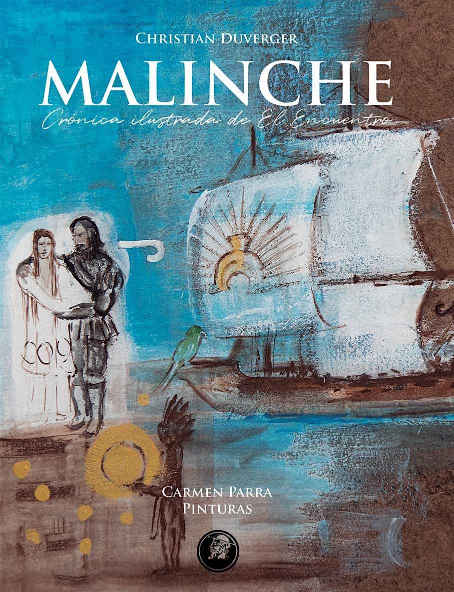 Presentaci\u00f3n de Malinche: cr\u00f3nica ilustrada de El Encuentro y Memorias de H