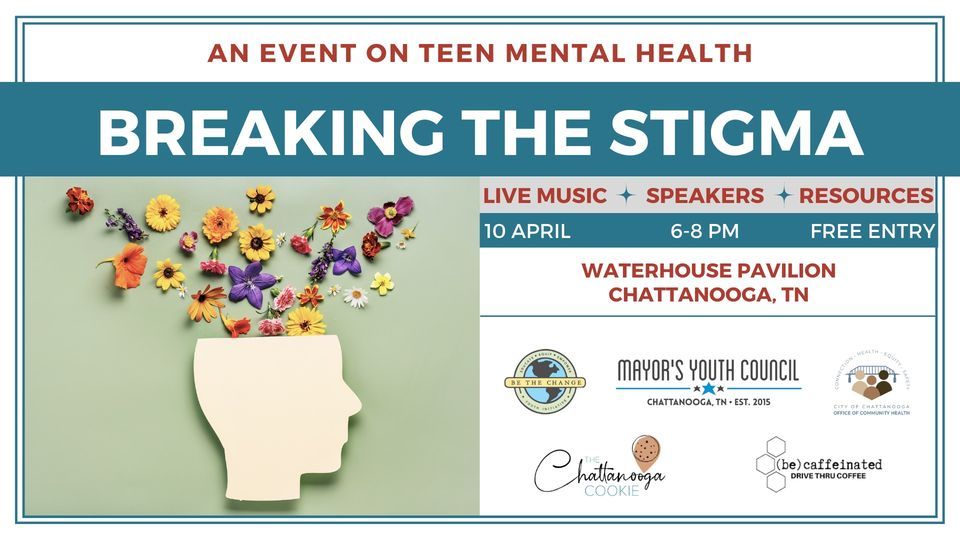 Breaking the Stigma: An Event on Teen Mental Health 