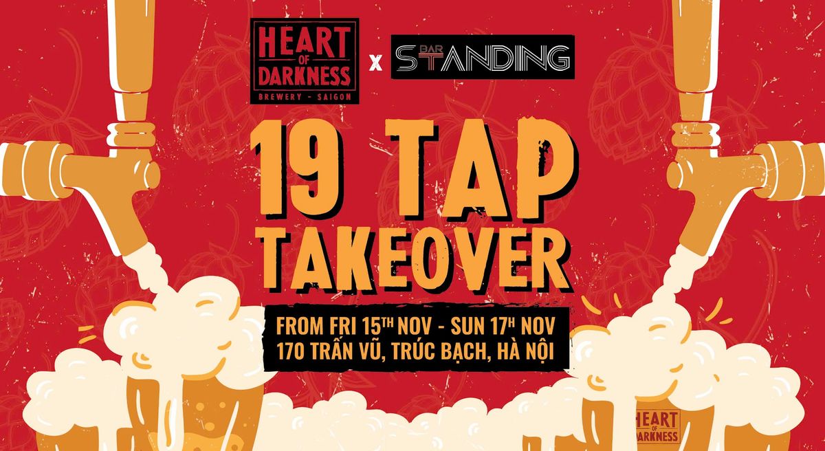 Standing Bar X Heart of Darkness TAP TAKEOVER II