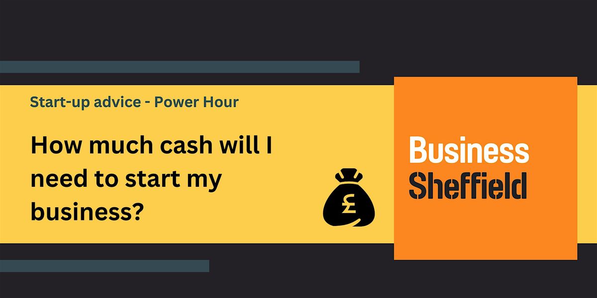 Power Hour 1: How much cash will I need to start my business?