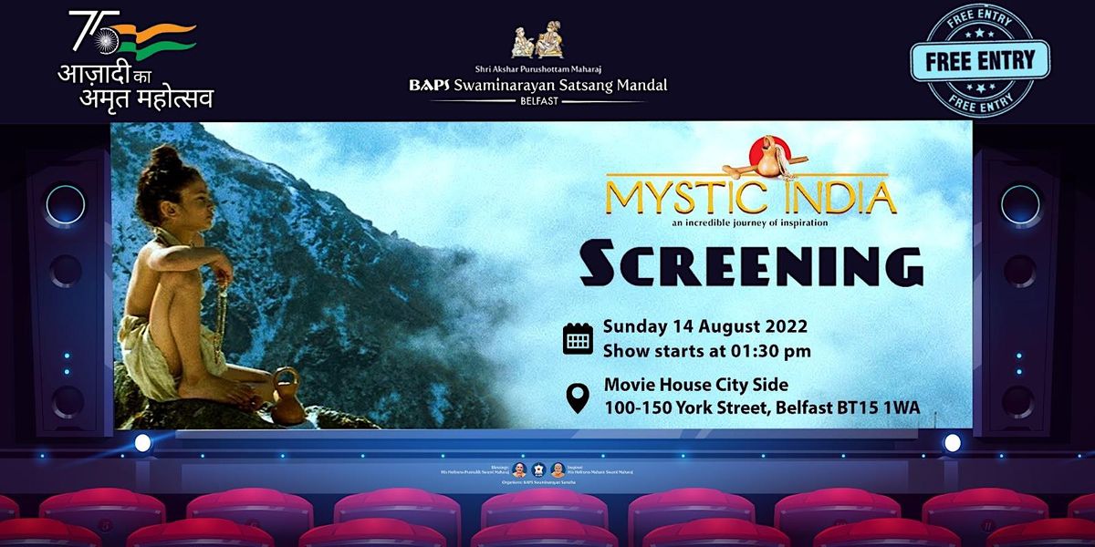 Celebration of India's 75 years of Independence - Mystic India Screening