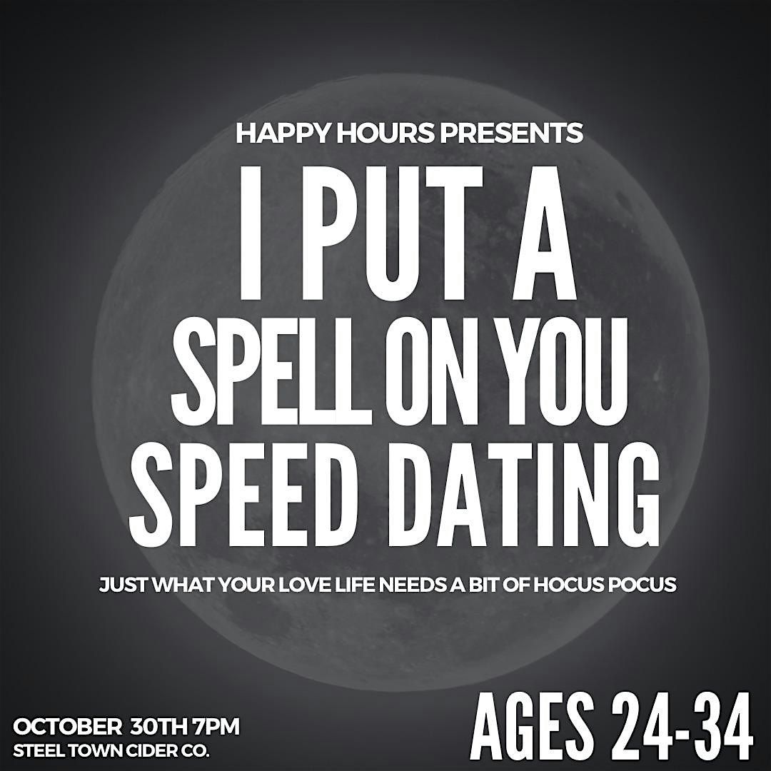 I put a spell on you, speed dating Aged 24-34@ Steel Town (Hamilton)