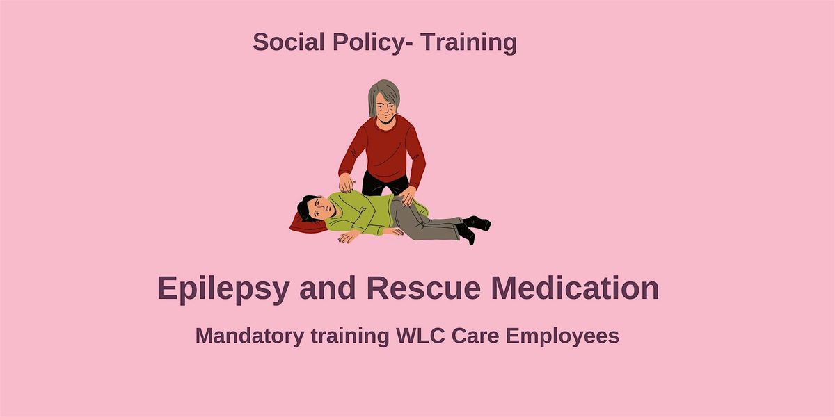 Epilepsy Awareness & Rescue Medic*tion (full day) - WLC staff only