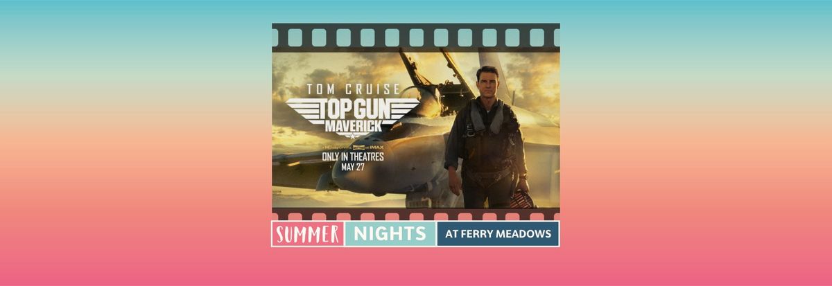 Summer Nights: Top Gun Maverick (12A)