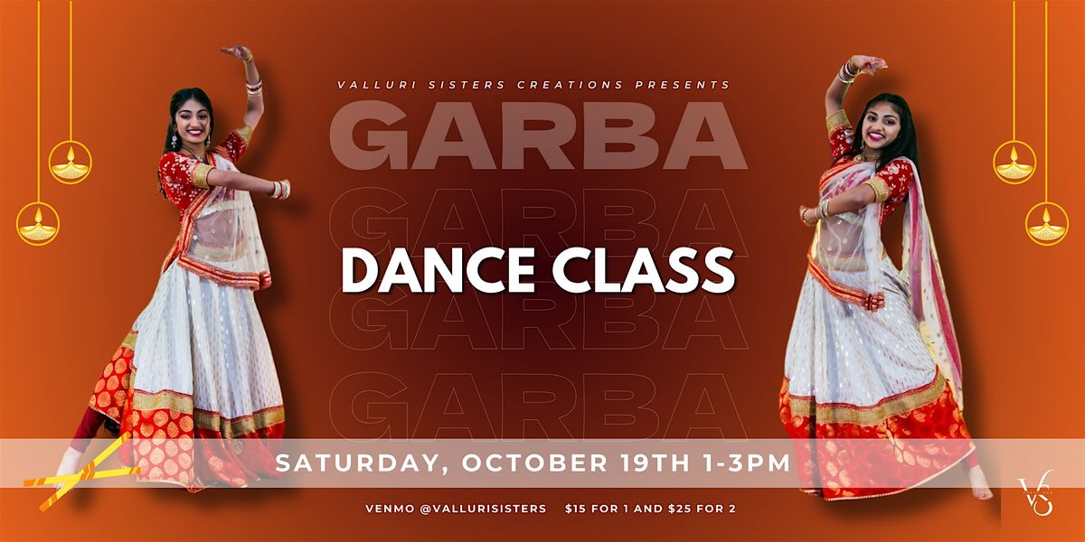 Garba Class | Valluri Sisters Creations | Saturday, October 19th | San Jose