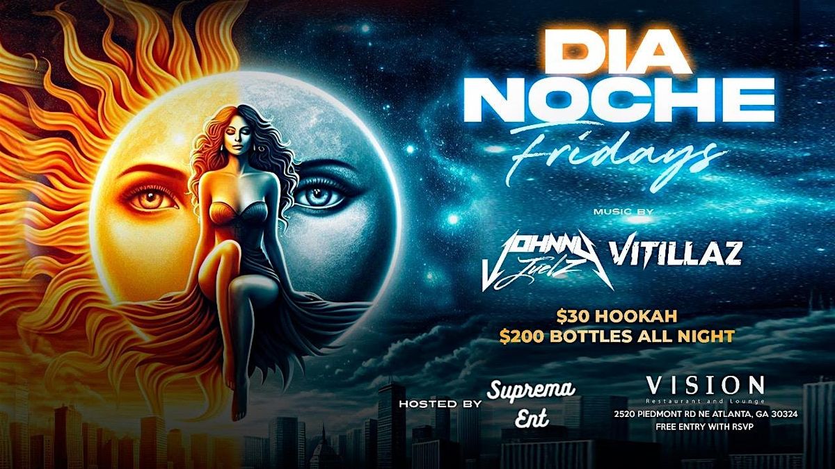 Dia Noche Fridays