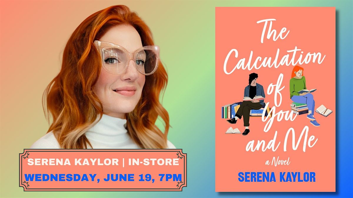 Serena Kaylor | The Calculation of You and Me