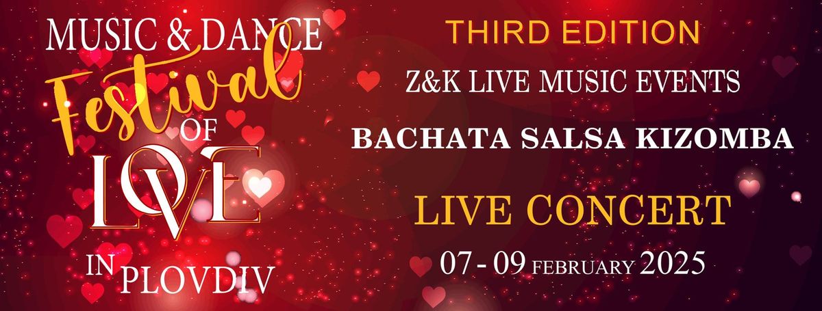 Music & Dance Festival of Love in Plovdiv 3rd edition 