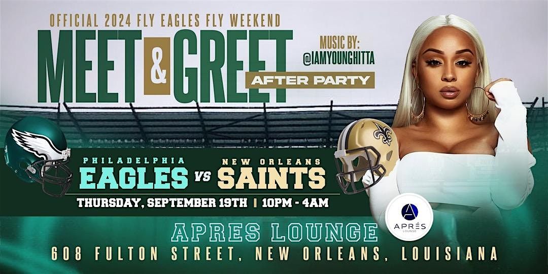 Philadelphia Eagles Vs New Orleans Saints Fly Eagles Fly Meet & Greet After Party