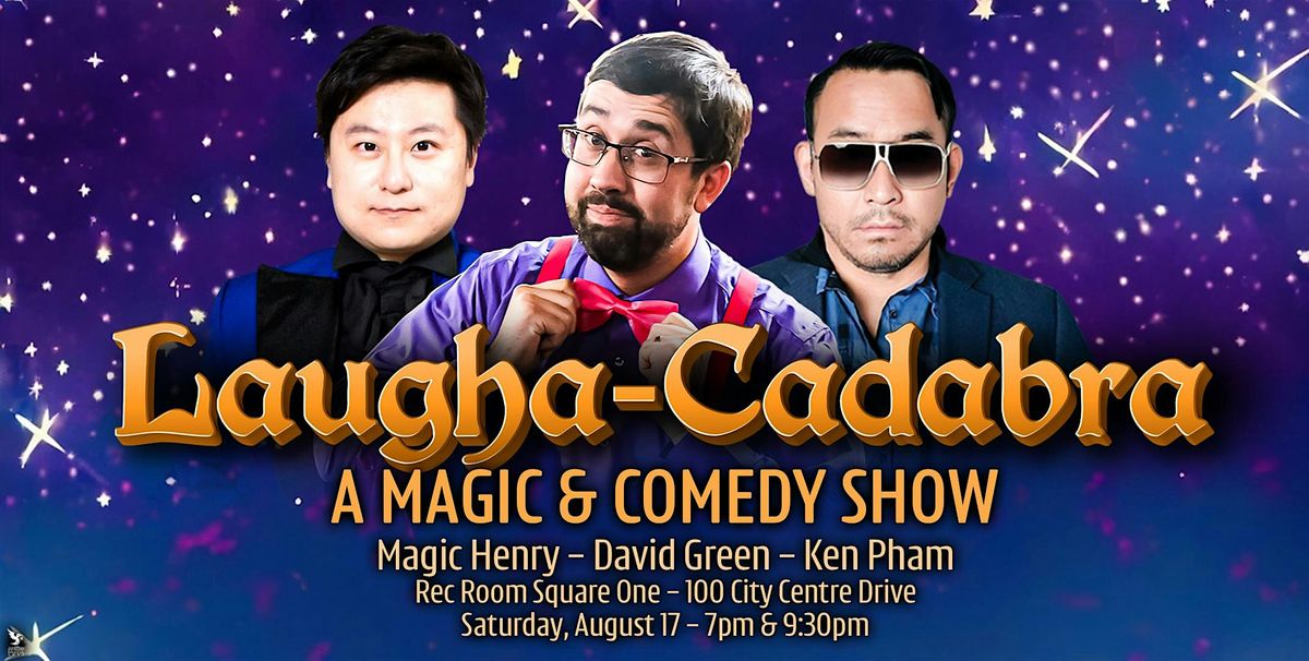 Laugha-Cadabra: A Magic and Comedy Show (special summer pricing!)