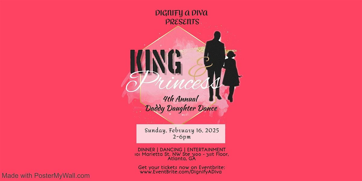 Dignify A Diva Presents The 4th Annual Daddy Daughter Dance