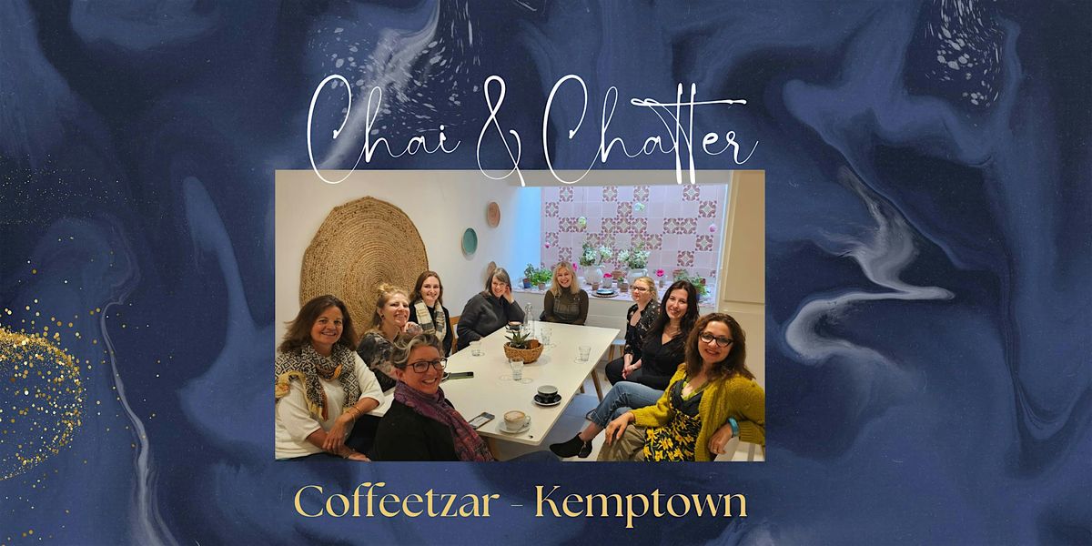 Chai and Chatter Kemptown: A Co-Women networking event.