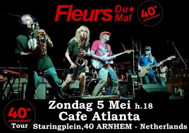FLEURS DU MAL 40th Anniversary in concert at Cafe Atlanta - Arnhem - Netherlands