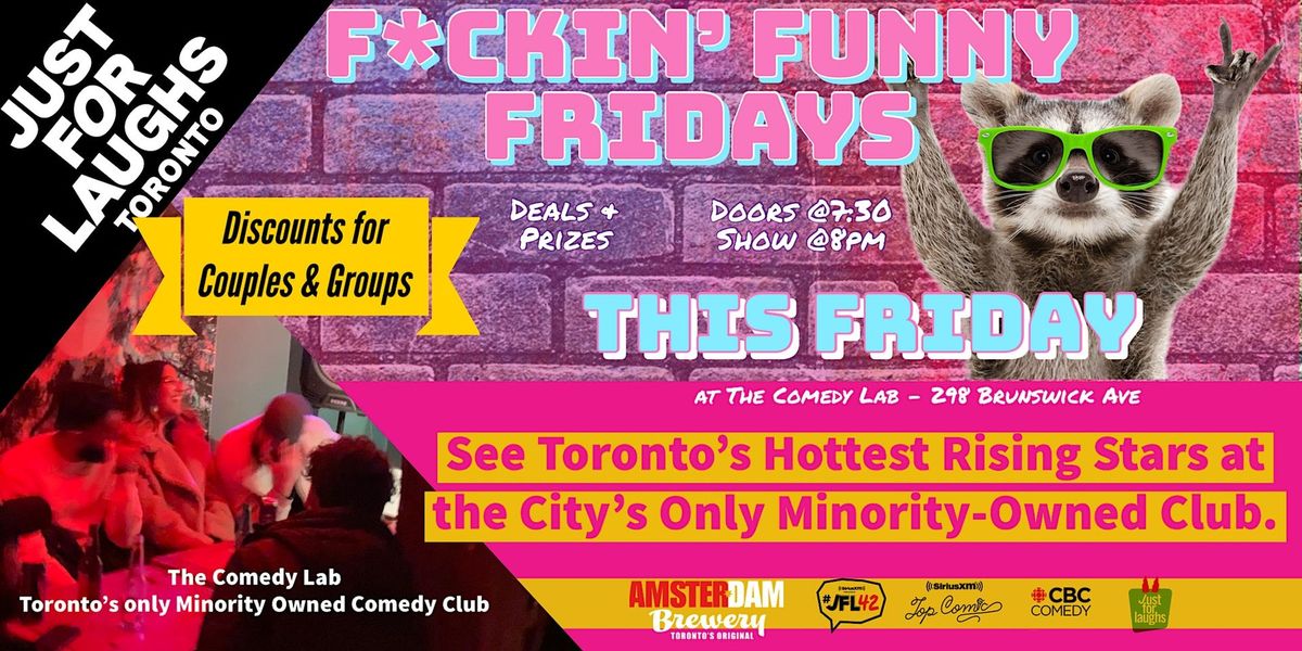 F*ckin\u2019 Funny Fridays  Comedy Show