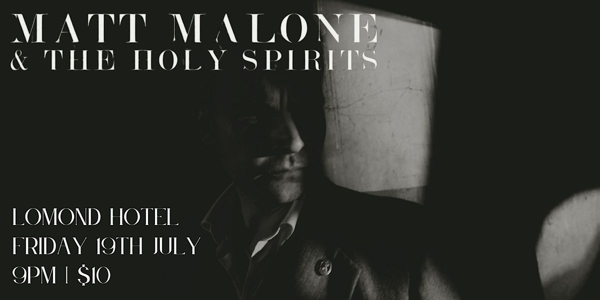 Matt Malone & The Holy Spirits Trio at The Lomond Hotel