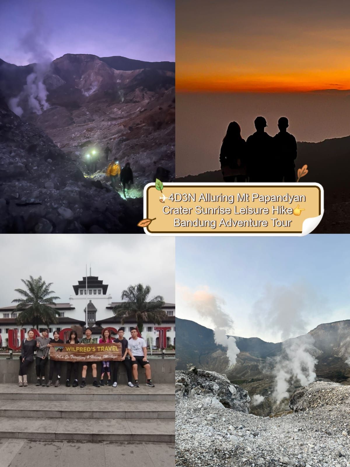 **\u27084D3N Alluring Mt Papandyan Crater Sunrise Leisure Hike+Bandung Adventure Tou