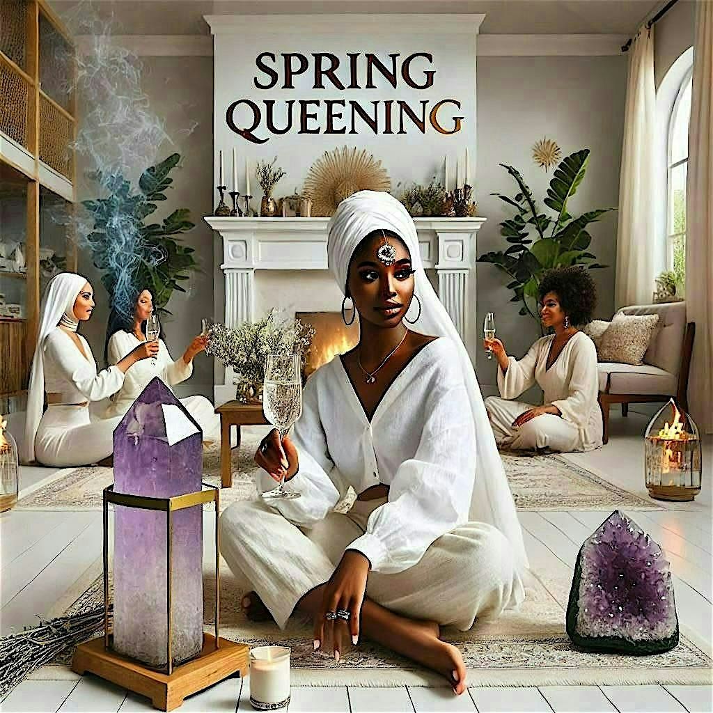 1st Annual Spring Queening Retreat