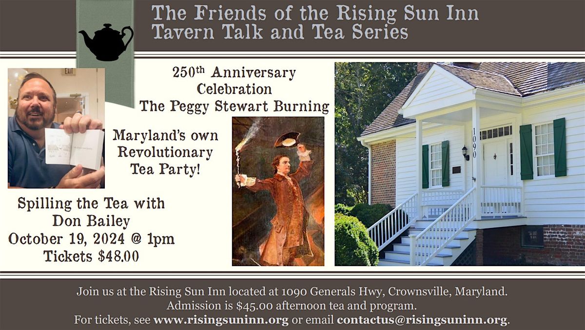 Tavern Talk & Tea, The Burning of the Peggy Stewart,  w\/Don Bailey