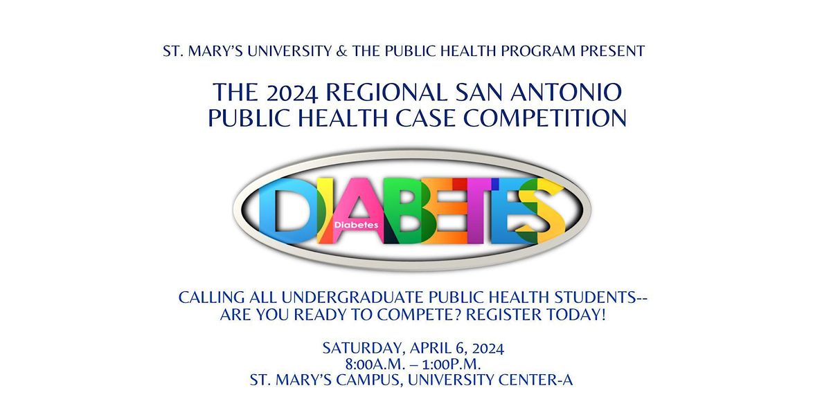 The 2024 Regional San Antonio Public Health Case Competition