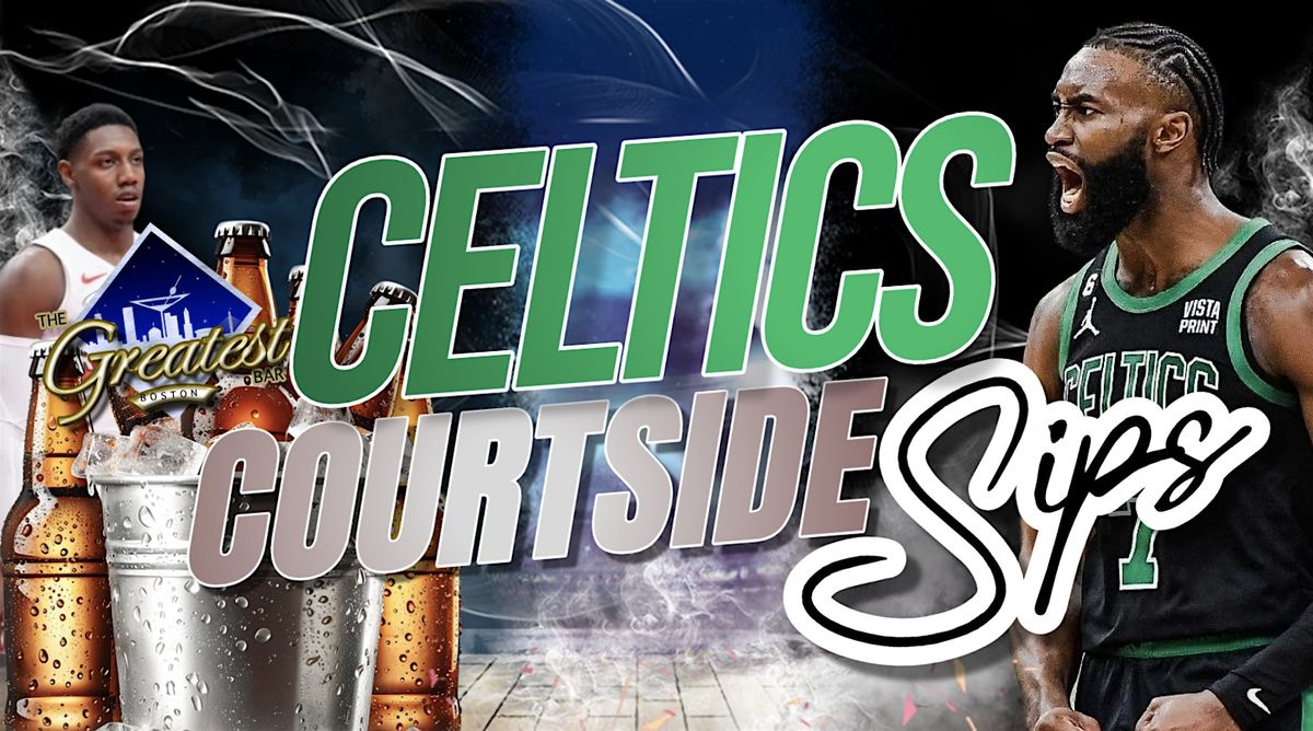 Celtics Court-side Sips: Celtics vs. Raptors Game Watch