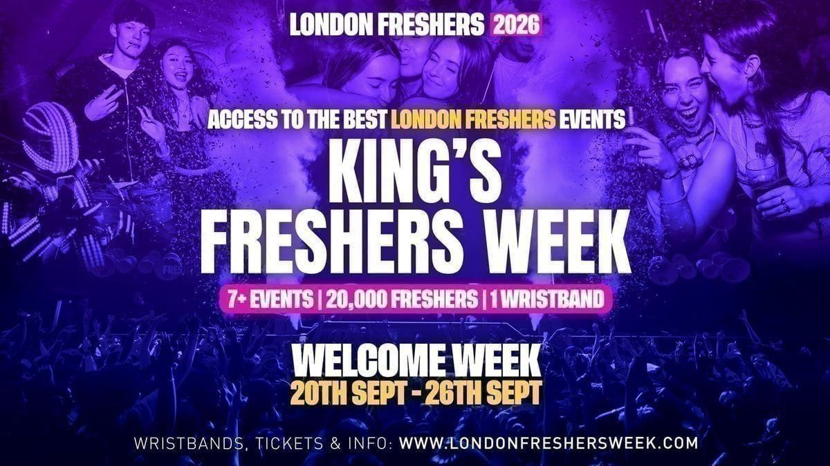 KCL - King\u2019s College London Freshers - London Freshers Week 2026