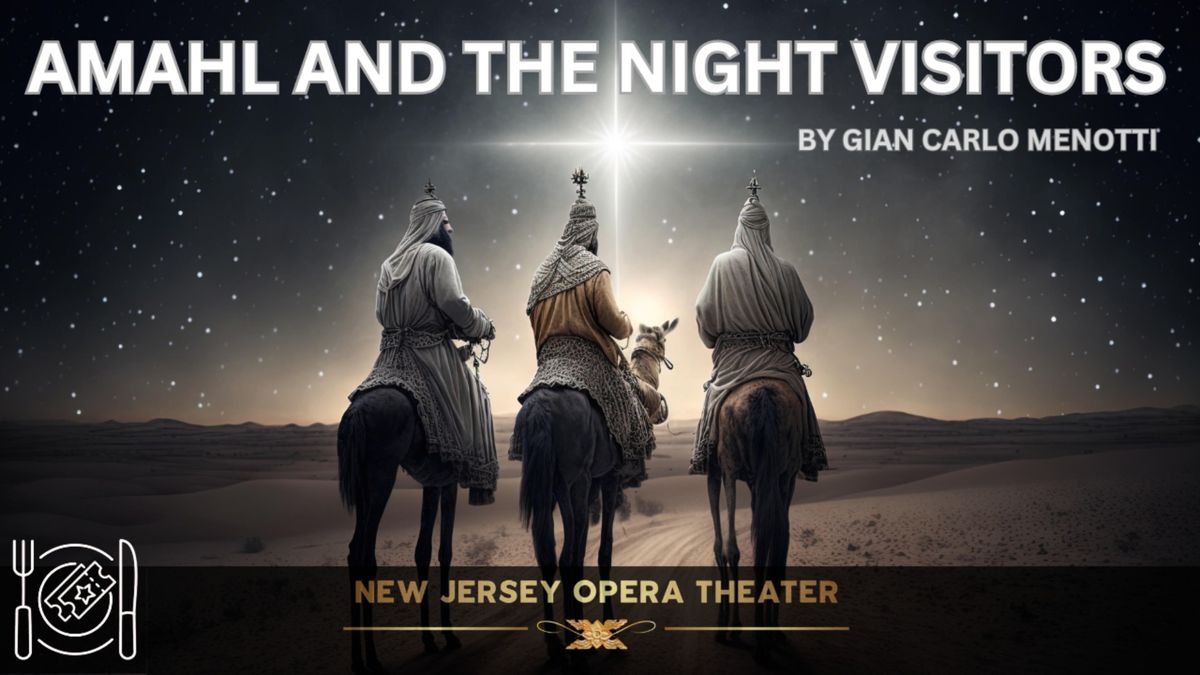 Amahl and the Night Visitors 2024: New Jersey Opera Theater at UCPAC