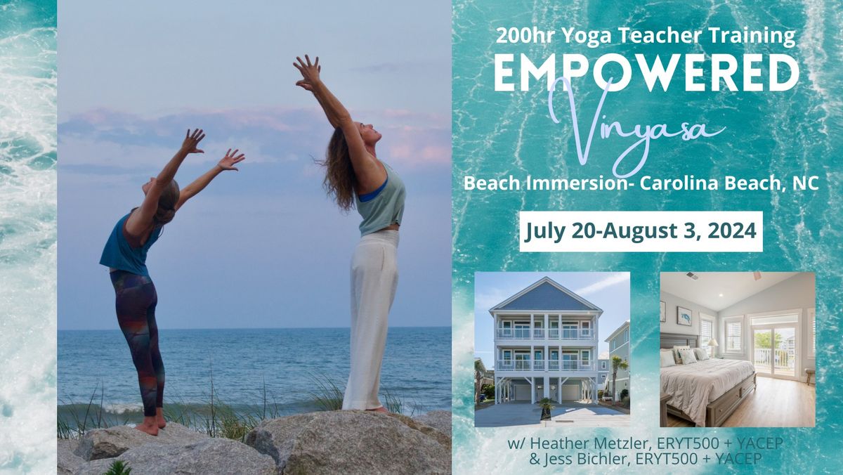 Empowered Vinyasa Beach Immersion 200hr Yoga Teacher Training @ Carolina Beach, NC 